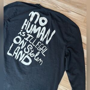 CHNGE No Human is Illegal on Stolen Land Long Sleeve T Shirt XXL Organic Cotton